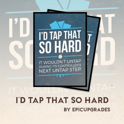 I'd Tap That So Hard