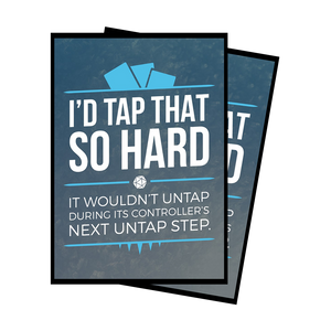 I'd Tap That So Hard