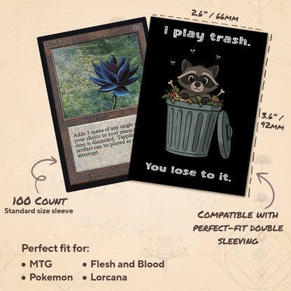 I play trash. You lose to it.